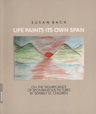 Life Paints Its Own Span Paperback Daimon