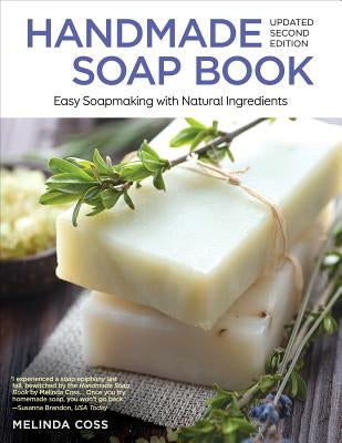 Handmade Soap Book, Updated Second Edition: Easy Soapmaking with Natural Ingredients Paperback IMM Lifestyle