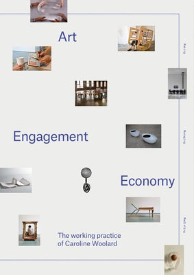 Art, Engagement, Economy: The Working Practice of Caroline Woolard Paperback Onomatopee