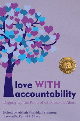 Love with Accountability: Digging Up the Roots of Child Sexual Abuse Paperback AK Press