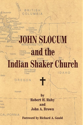 John Slocum and the Indian Shaker Church Paperback University of Oklahoma Press