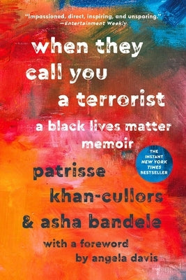 When They Call You a Terrorist: A Black Lives Matter Memoir Paperback St. Martin's Griffin