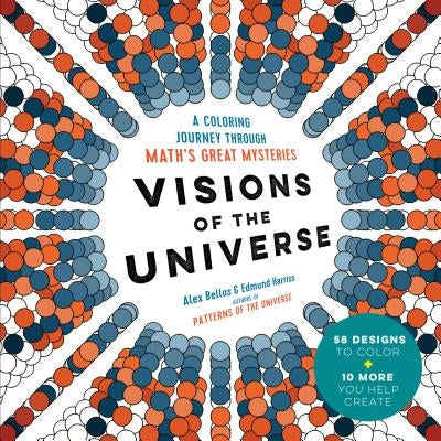 Visions of the Universe: A Coloring Journey Through Math's Great Mysteries Paperback Experiment