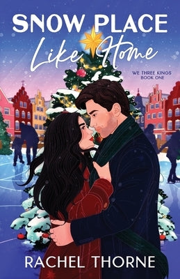 Snow Place Like Home by Thorne, Rachel