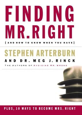 Finding Mr. Right: And How to Know When You Have Paperback Thomas Nelson