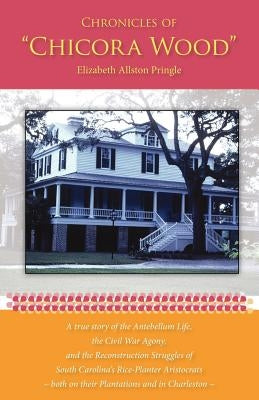Chronicles of Chicora Wood Paperback Cherokee Publishing Company (GA)