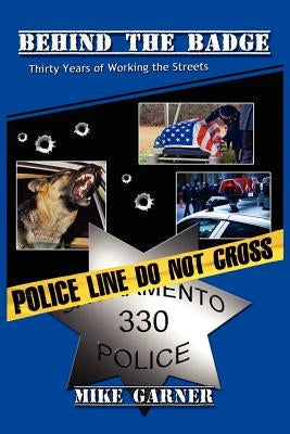 Behind the Badge: Thirty Years of Working the Streets Paperback Sharonsdarrow.com