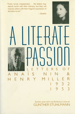 A Literate Passion: Letters of Anaïs Nin & Henry Miller, 1932-1953 Mariner Books