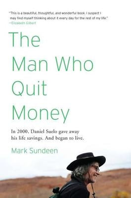 The Man Who Quit Money Paperback Riverhead Books