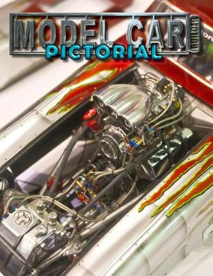 Model Car Builder Pictorial: Kind of, Sort of, a Contest Issue... Paperback Createspace Independent Publishing Platform