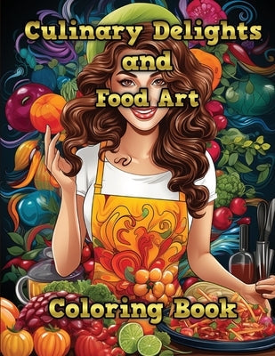 Culinary Delights and Food Art: Coloring Book Paperback Kode Script