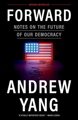 Forward: Notes on the Future of Our Democracy Paperback Crown Publishing Group (NY)