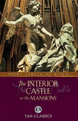 The Interior Castle: Or the Mansions Tan Books