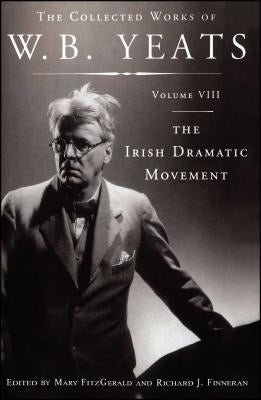 The Collected Works of W.B. Yeats Volume VIII: The Iri Paperback Scribner Book Company