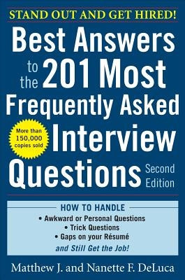 Best Answers to the 201 Most Frequently Asked Interview Questions Paperback McGraw-Hill Companies