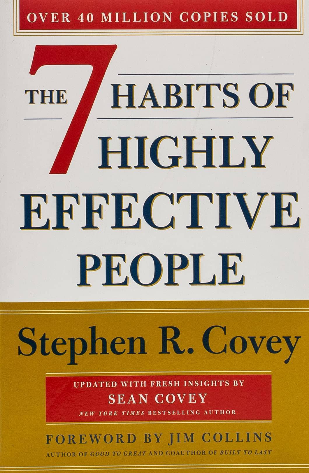 The 7 Habits of Highly Effective People: 30th Anniversary Edition Self-Help | Personal Growth | Success Stephen R. Covey