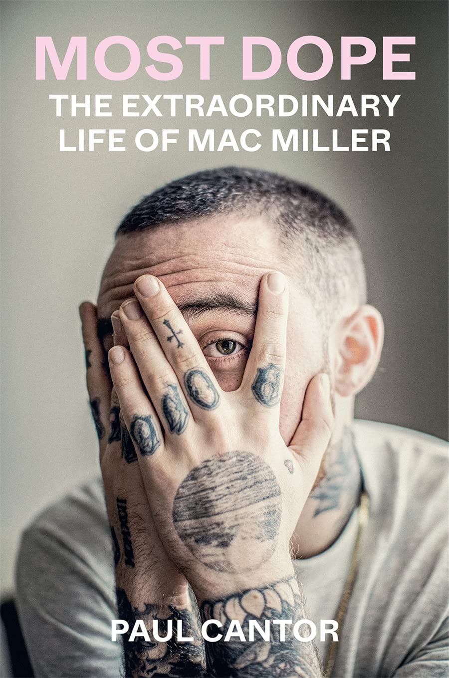 Most Dope The Extraordinary Life of Mac Miller - NJ Corrections Book Store 