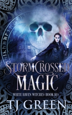 Stormcrossed Magic by Green, T. J.