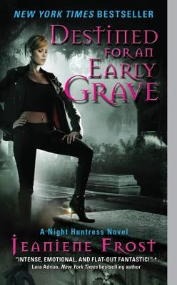 Destined for an Early Grave by Frost, Jeaniene